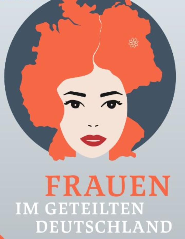 Ausstellung Frauen im geteilten Deutschland