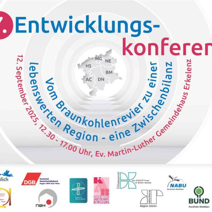 Ankündigung der 7. Entwicklungskonferenz am 12. September 2025 von 12:30 bis 17:00 Uhr im Ev. Martin-Luther Gemeindehaus Erkelenz mit dem Thema 'Vom Braunkohlenrevier zu einer lebenswerten Region - eine Zwischenbilanz' und einer Karte der Region mit den Abkürzungen HS, MG, NE, BM, AC, DN. Logos verschiedener Organisationen am unteren Rand.